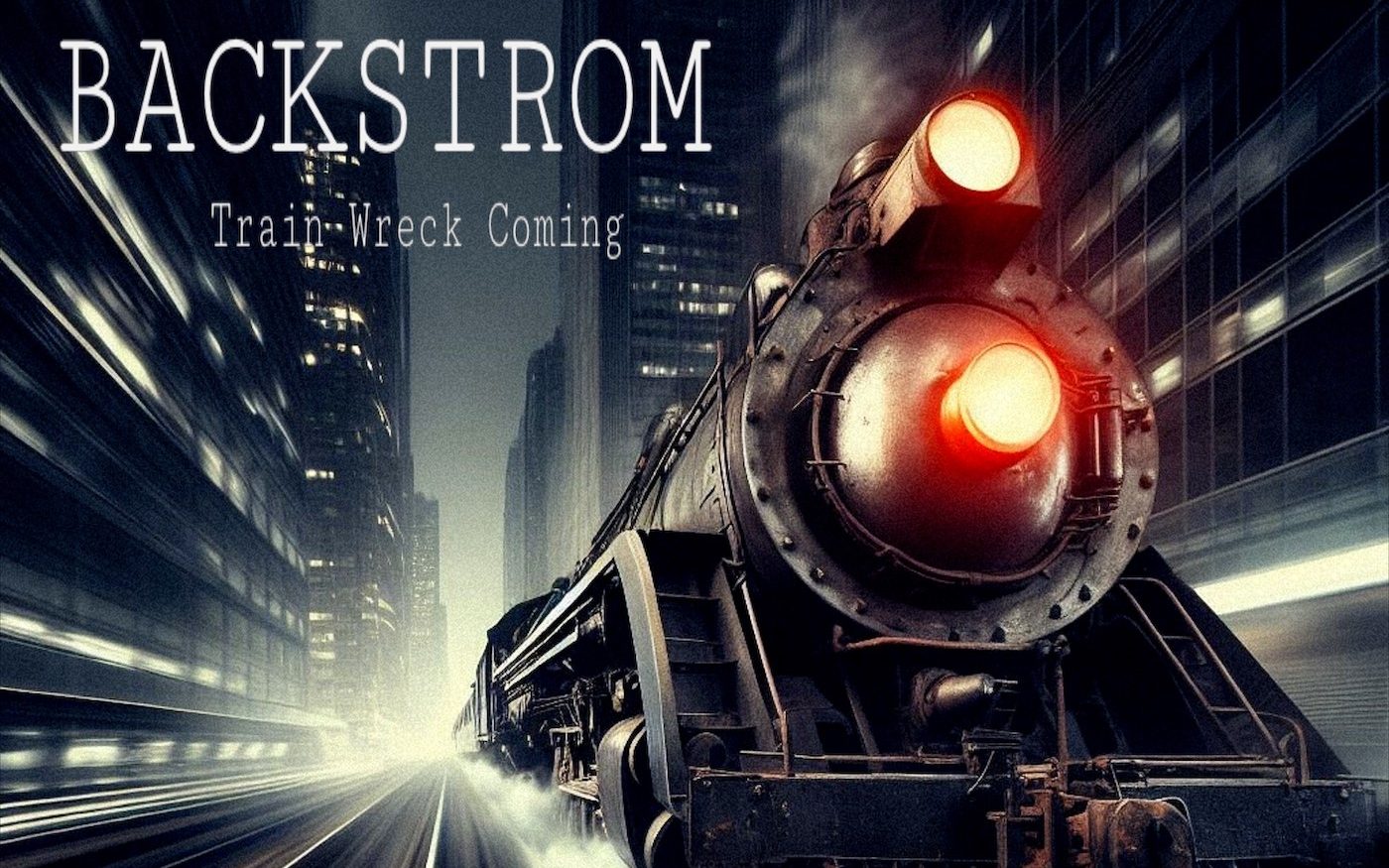 Train Wreck Coming - Backstrom (ft. Bart Topher) (reviewed by Dave ...